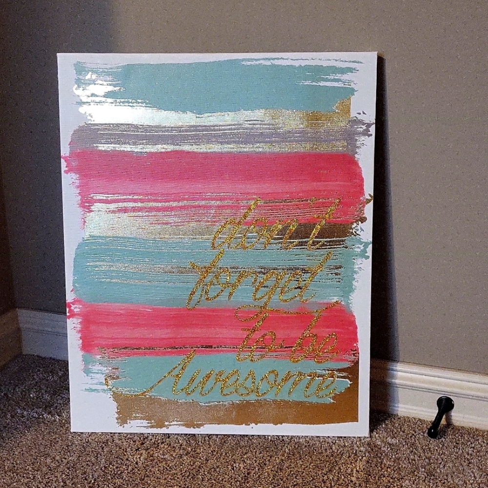 "Don't forget to be awesome" wall decor